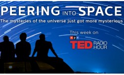“Peering into Space”: TED Radio Hour takes you beyond the void
