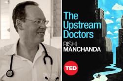 Investigating the root causes of the global health crisis: Paul Farmer on the TED Book “The Upstream Doctors”