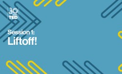 Liftoff! Speakers in Session 1 at TED2014
