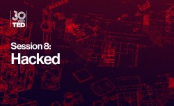Hacked: The speakers in session 8 of TED2014