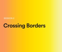 Crossing Borders: A sneak peek of session 3 at TEDGlobal 2014