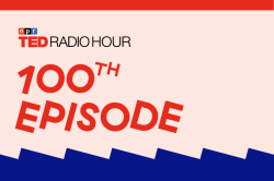 5 TED Radio Hour episodes that explore what it’s like to be human