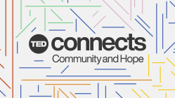 Join us for TED Connects: live, daily conversations from TED