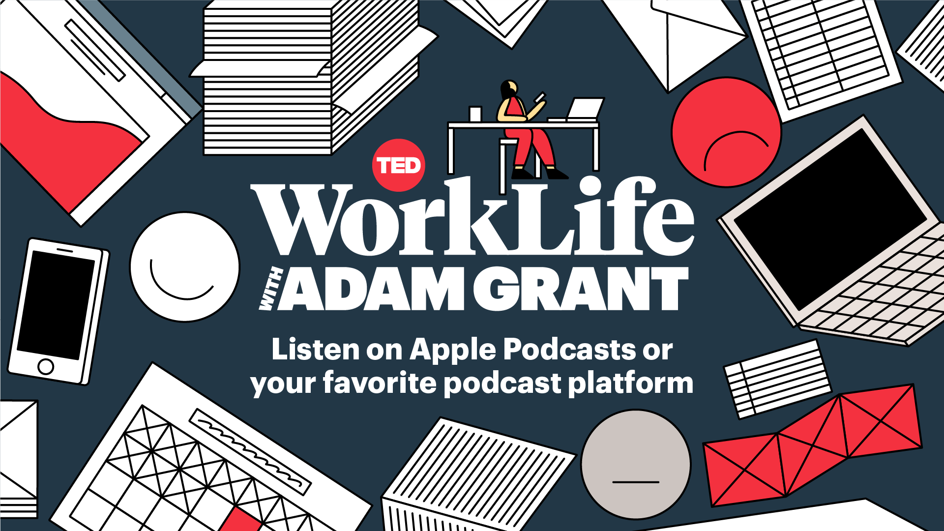 TED original podcast “WorkLife with Adam Grant” returns with Season 3 ...
