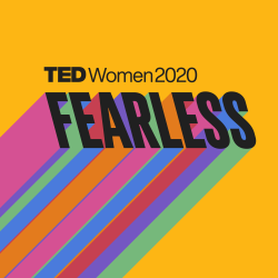 Join us for TEDWomen 2020: Fearless on November 12