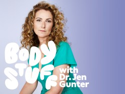 “Body Stuff with Dr. Jen Gunter,” a new podcast from the TED Audio Collective, premieres May 19