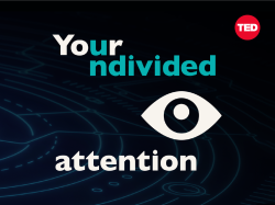 TED Audio Collective adds “Your Undivided Attention” to its roster of podcasts