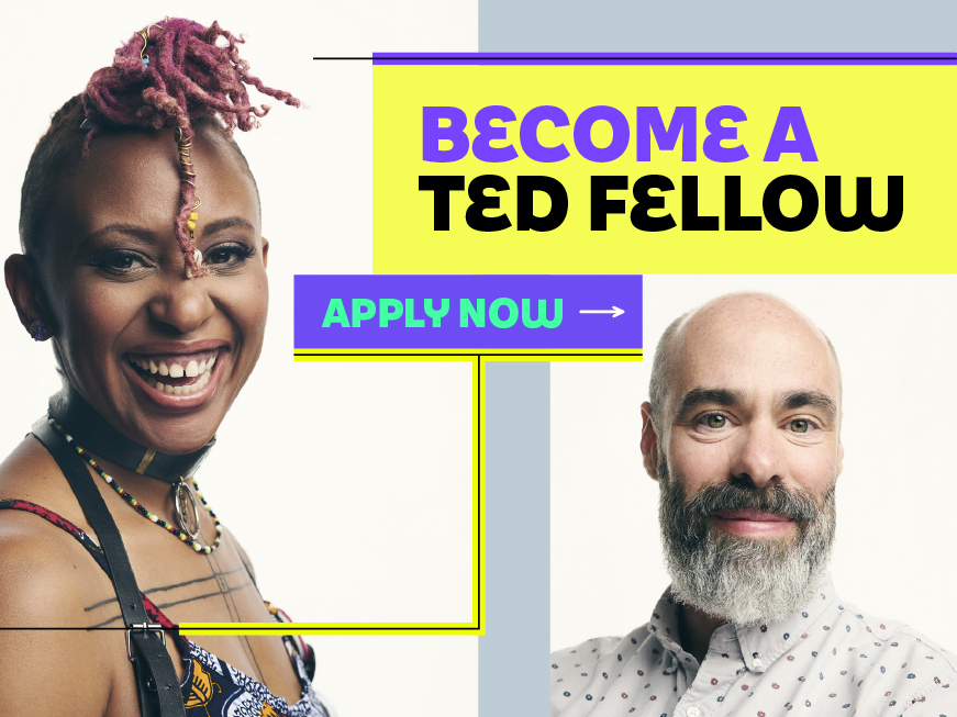 Apply to be a TED Fellow!