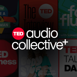 TED Launches TED Audio Collective+, a new subscription on Apple Podcasts