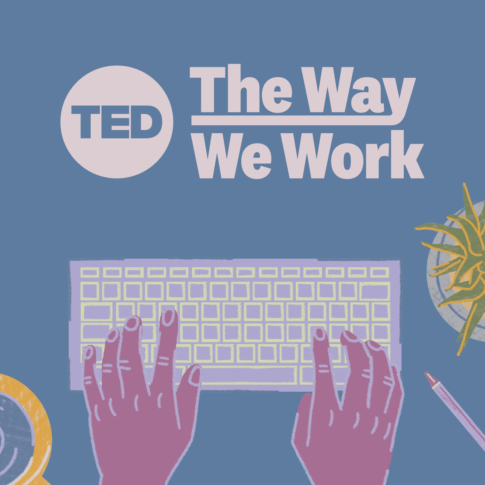 The Way We Work: Practical wisdom for your career
