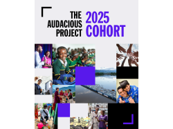 The Audacious Project reveals its 2025 cohort and $1B catalyzing change